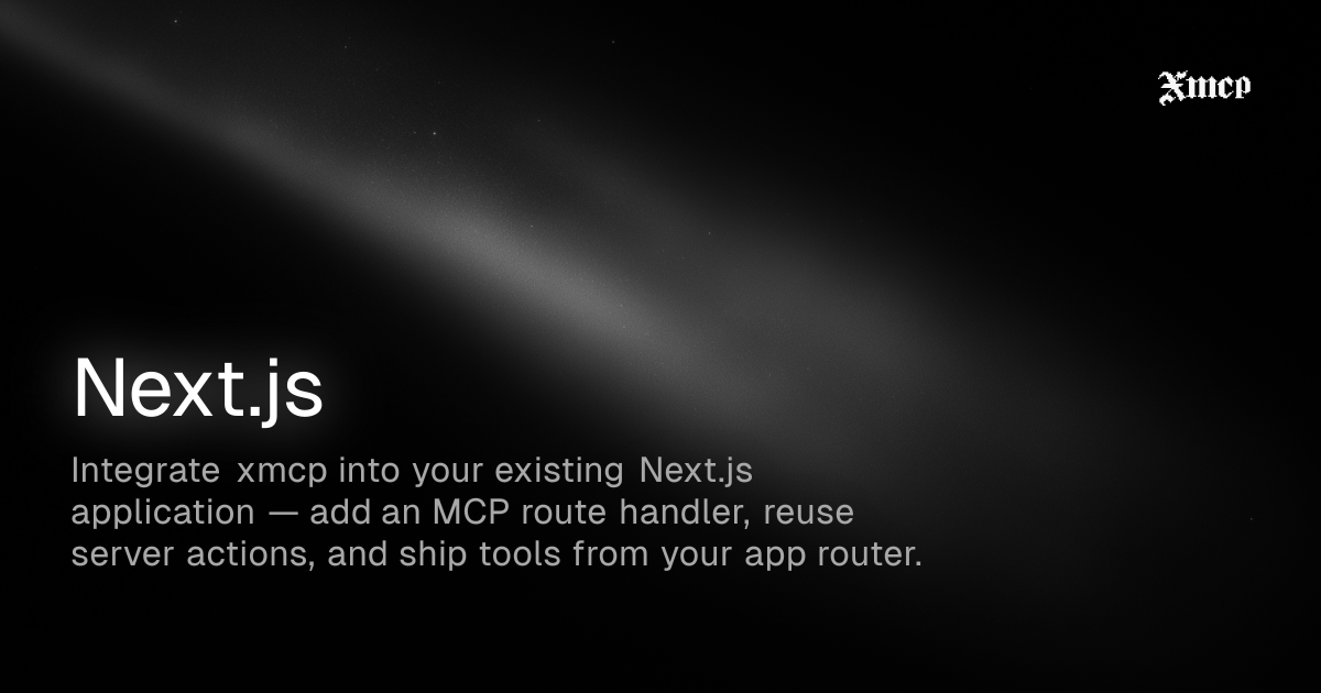 Next.js | xmcp Documentation